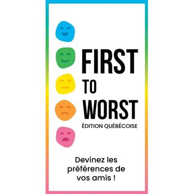 First to worst - Édition Québécoise (FR)
