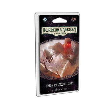 Horreur à Arkham le Jeu de Cartes - Union et Désillusion