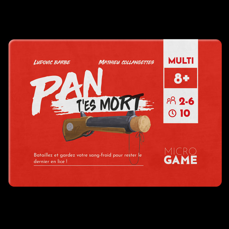 Pan T'es Mort - Microgame