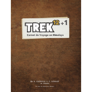 Trek 12 + 1 : carnets de Voyage en Himalaya extension