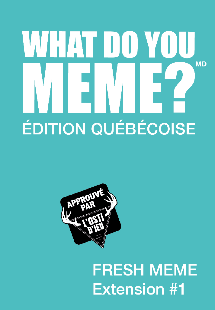 What Do You Meme ? Fresh Meme - Édition Québécoise Extension