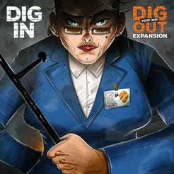 Dig Your Way Out - Dig In - Extension