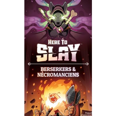 Here To Slay- Berserkers And Nécromanciens