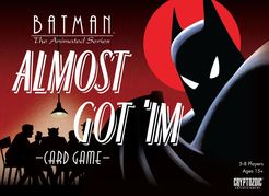 Batman Almost Got' Im Card Game