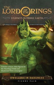 the Lord of the Rings : Journeys in Middle-earth – Dwellers in Darkness Expansion